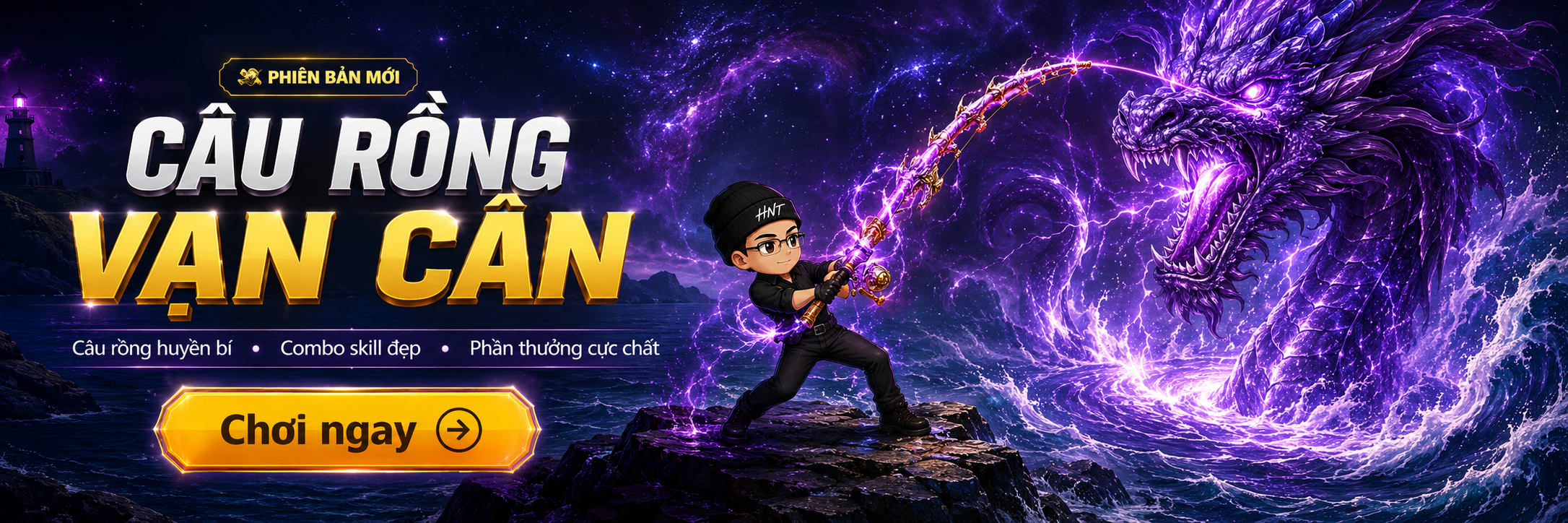 Câu Rồng Vạn Cân - Banner 4