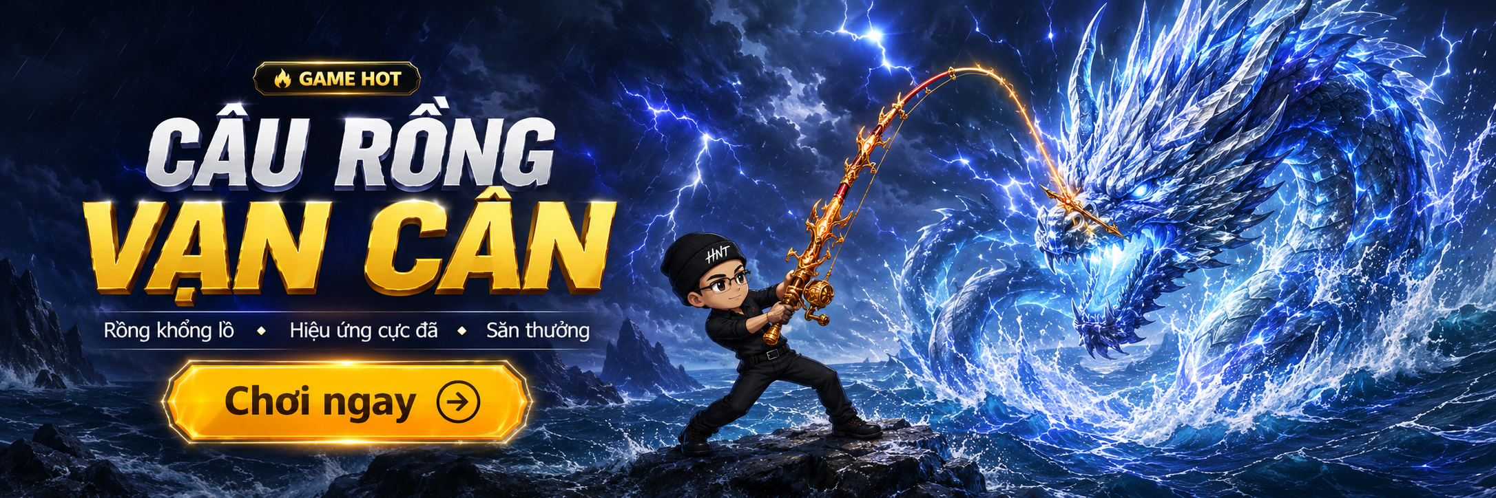 Câu Rồng Vạn Cân - Banner 5